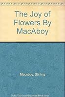 The Joy of Flowers By MacAboy B003JN427C Book Cover