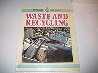 Conserving Our World: Waste and Recycling 081142393X Book Cover