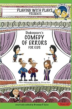 Paperback Shakespeare's Comedy of Errors for Kids: 3 Short Melodramatic Plays for 3 Group Sizes (Playing With Plays) Book