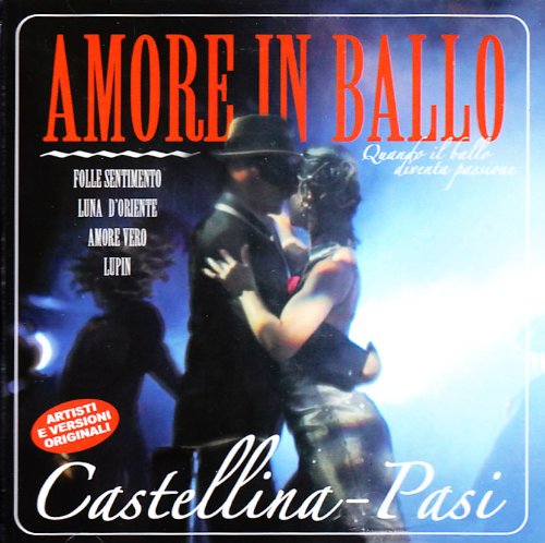 Castellina-Pasi Amore In Ballo