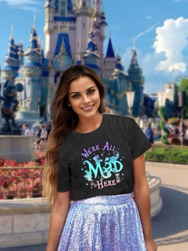 Magical Shirt for Women We're All Mad Here T-Shirt Princess Fairy Graphic Shirts Short Sleeve Vacation Tee Tops2