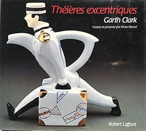 Livres Couvertures de THEIERES EXCENTRIQUES