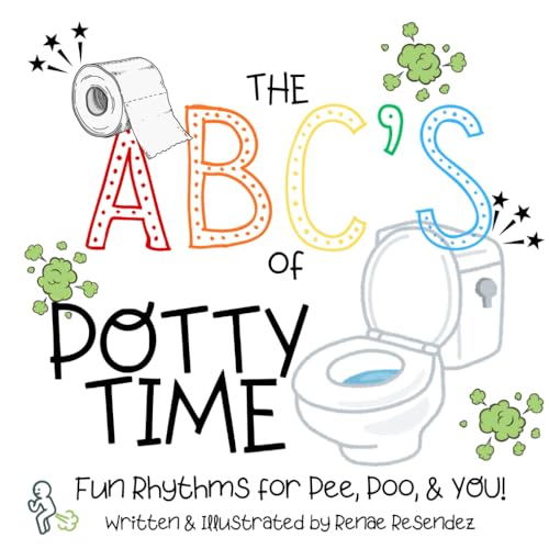 The ABC's of Potty Time: Fun Rhythms for Pee, Poo, & YOU! (The ABC's of Life)