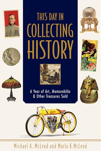 This Day in Collecting History: A Year of Art, Memorabilia & Other Treasures Sold