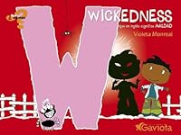Wickedness (que en inglés significa Maldad) (Que Sientes) 8439208944 Book Cover