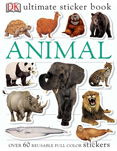 Ultimate Sticker Book: Animal: Over 60 Reusable Full-Color Stickers