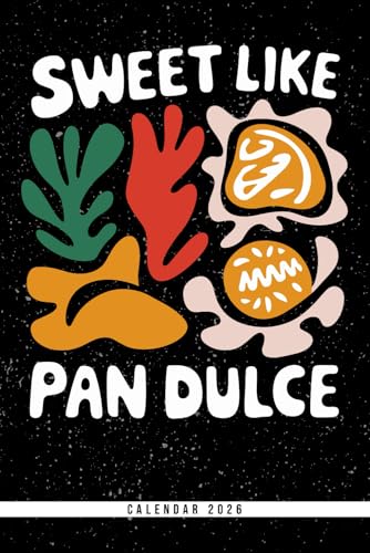 Sweet Like Pan Dulce: 2026 Calendar & Weekly Planner: Cute Mexican Sweet Bread Theme with Notes Section - Perfect Gift for Christmas, Birthdays, or Any Occasion image 2