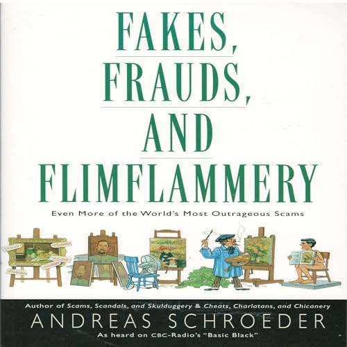 Fakes, Frauds, and Flimflammery by Andreas Schroeder episode artwork