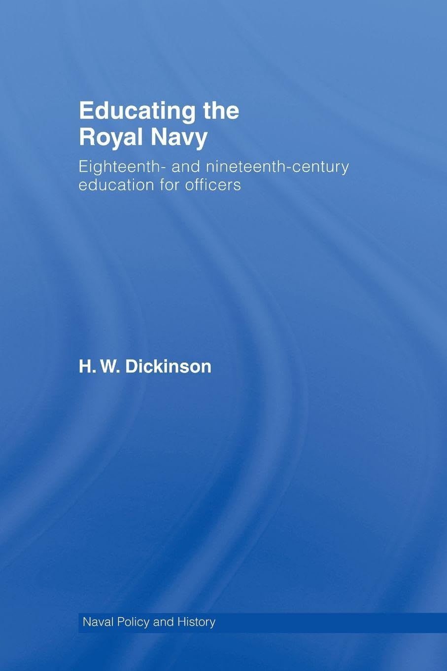 Educating the Royal Navy: 18th and 19th Century Education for Officers