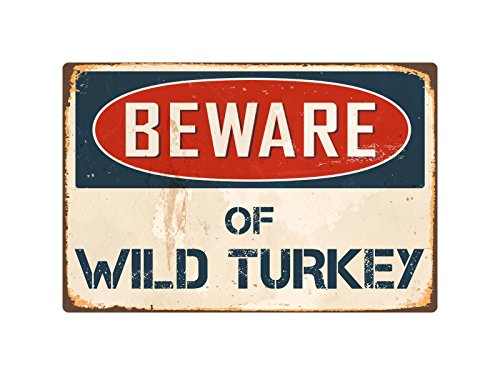 StickerPirate Beware of Wild Turkey 8â€ x 12â€ Vintage Aluminum Retro Metal Sign VS444