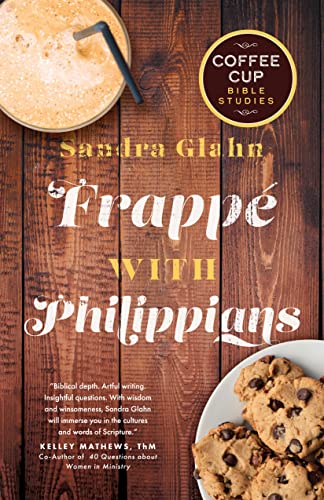 Frappe with Philippians (Coffee Cup Bible Studies)