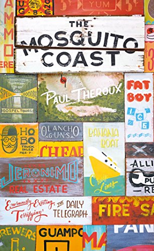 The Mosquito Coast: Paul Theroux