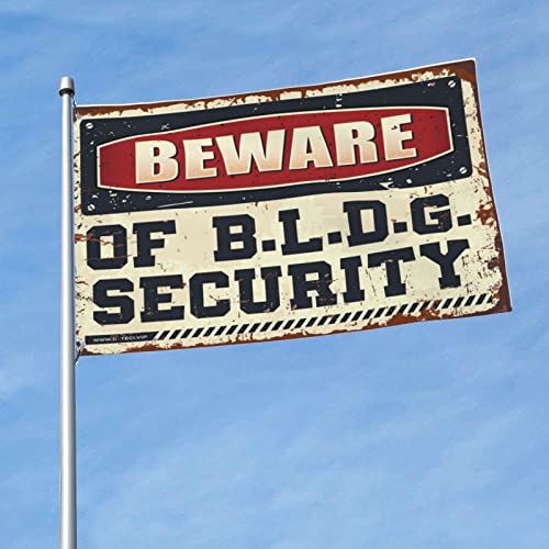 Drapeau de sécurité Beware Of BLDG pour meubles de caractère et décoration extérieure