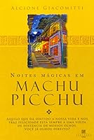 NOITES MAGICAS EM MACHU PICCHU 8575130773 Book Cover