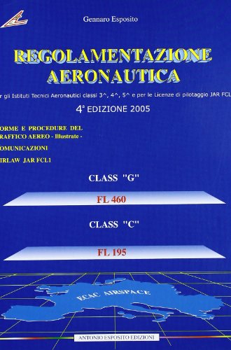 Regolamentazione aeronautica. Con espansione online Regolamentazione aeronautica. Con espansione online