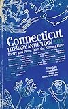 Connecticut Literary Anthology 2024: Poetry and Prose from the Nutmeg State