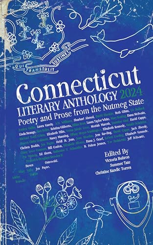 Connecticut Literary Anthology 2024: Poetry and Prose from the Nutmeg State