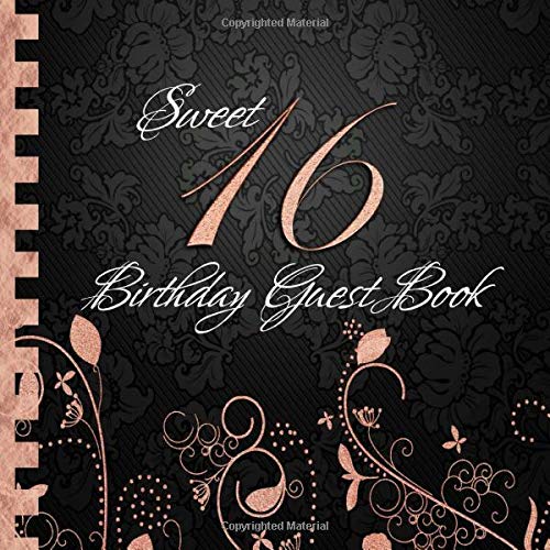 Sweet 16 Birthday guest book: Elegant Black and Rose Gold Binding I For 60 Guests I For written Wishes and the most beautiful Photos I Square Format I Softcover I 16th birthday Gifts for Teen Girls