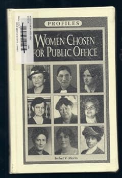 Hardcover Women Chosen for Public Office (Profiles) Book