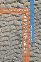 Sutra Study Guide: Yoga Sutras of Patanjali 1729382479 Book Cover
