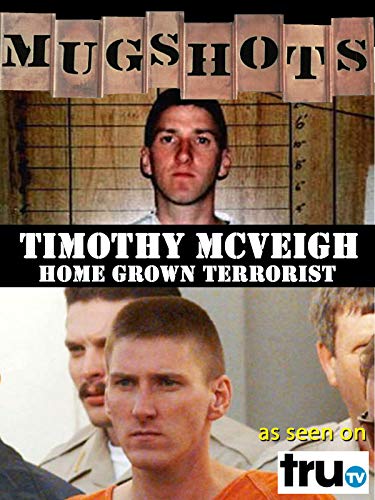 Mugshots: Timothy McVeigh - Home Grown Terrorist
