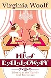  Library of the World\'s Best Literature : Mrs. Dalloway : With New Illustrations (English Edition)