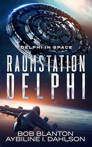 Raumstation Delphi : Delphi in Space 3 (Delphi in Space - Serie)
