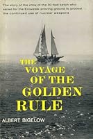 The Voyage of the Golden Rule: An Experiment with Truth B0007E4VWM Book Cover