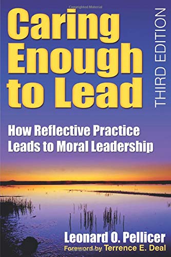 Caring Enough to Lead: How Reflective Practice Leads to...