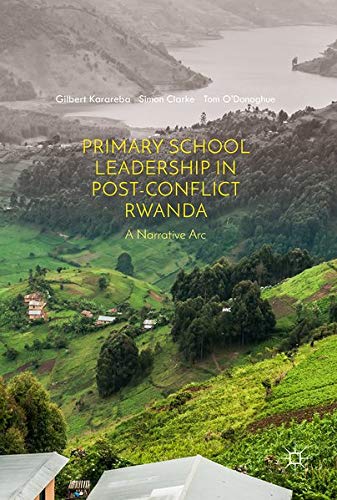 Buy Primary School Leadership in Post-Conflict Rwanda — BookShops.in