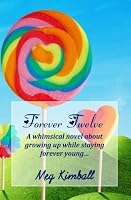 Forever Twelve 1502514974 Book Cover