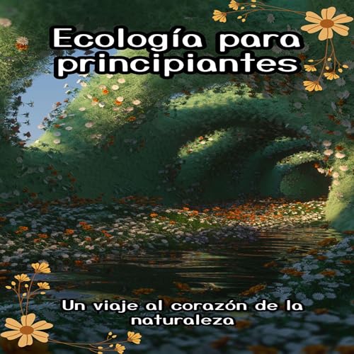Santiago Machain presents Ecolog&amp;iacute;a para principiantes [Ecology for Beginners] episode artwork