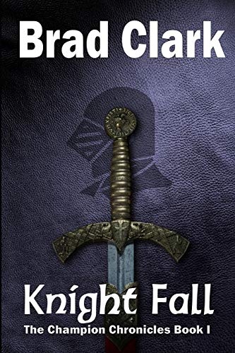 Bild: Knight Fall (Champion Chronicles, Band 1) f�r 11,76 EUR bei amazon.de