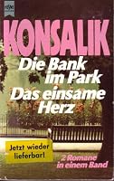 Die Bank im Park/Das einsame Herz 3453021894 Book Cover