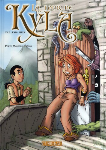 Télécharger La Tour de Kyla : Porte, monstre, trésor livre En ligne