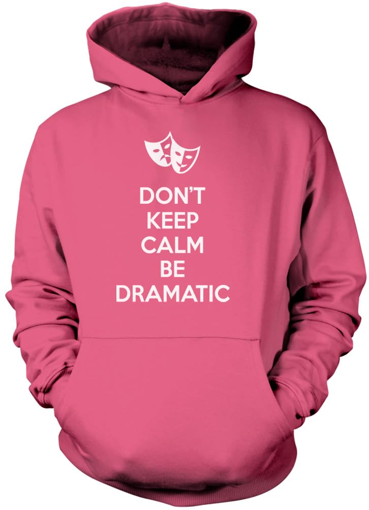Hotscamp Boys Pink Don't Keep Calm Be Dramatic Unisex Hoodie - XX-Large