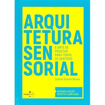 Capa do livro Arquitetura Sensorial: A Arte de Projetar Para Todos os Sentidos