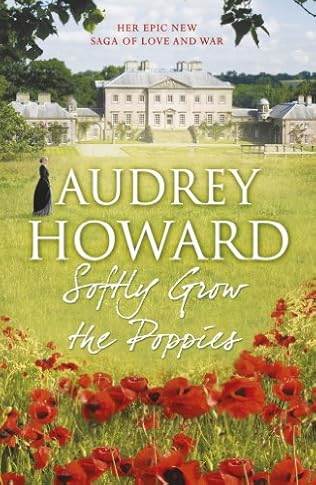 Audrey Howard Softly Grow the Poppies (2012)