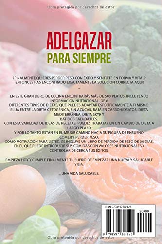 Vista 2 de Adelgazar para siempre 500 recetas saludables de 6 dietas diferentes para perder peso, incluidos los valores nutricionales y el plan de dieta, bono