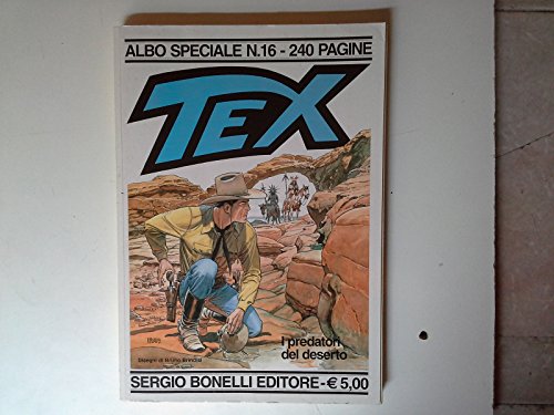  TEX ALBO SPECIALE N.16 - I predatori del deserto