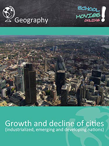 Growth and decline of cities - School Movie on Geography