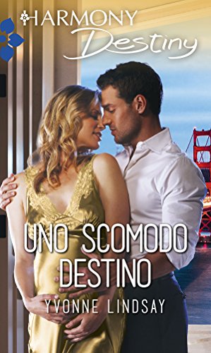 Yvonne Lindsay - Uno scomodo destino (2018)