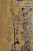 Carolingian Art 0472060716 Book Cover