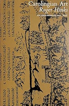 Paperback Carolingian Art: A Study of Early Medieval Painting and Sculpture in Western Europe Book