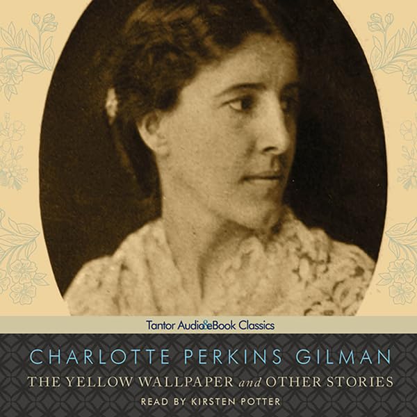 Cover art for The Yellow Wallpaper and Other Stories