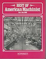 Best of American MacHinist July-December 1909 0917914260 Book Cover