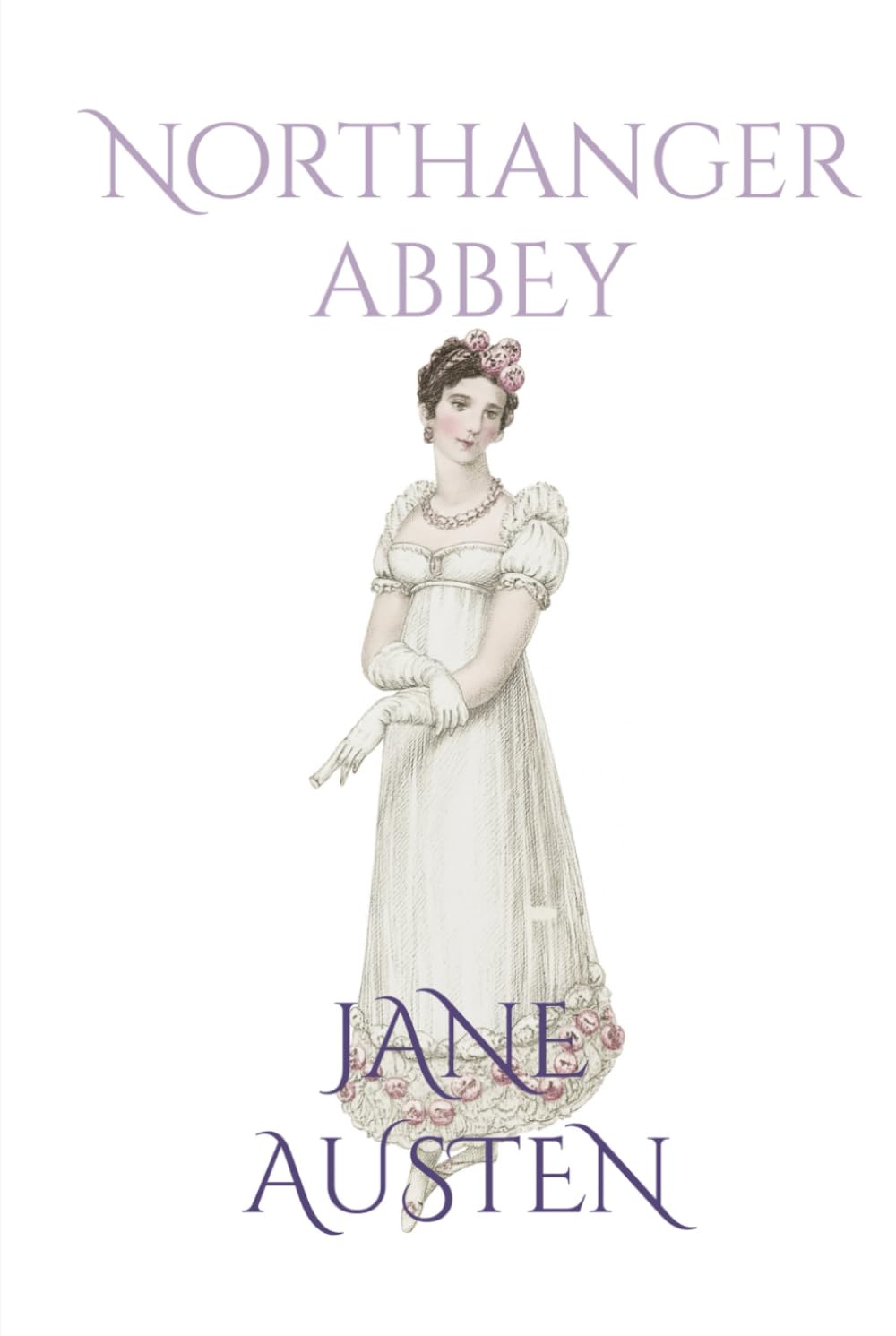 Northanger Abbey: Annotated Edition