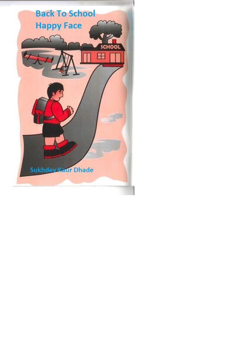 Back to School - Happy Face: Going To School (Going To School - Happy Face Book 1)