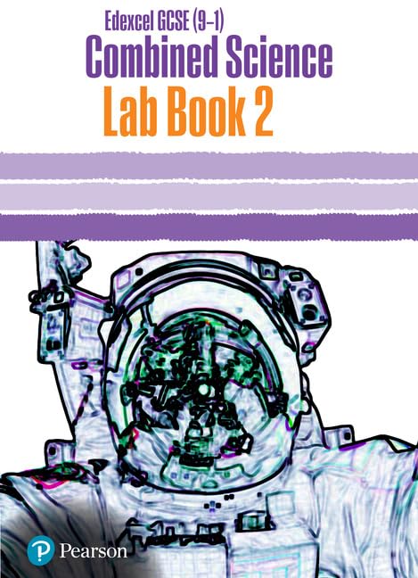 Edexcel GCSE (9-1) Combined Science Core Practical Lab Book 2: EDX GCSE Combined Science Core Practical Lab Book 2 Paperback – 3 February 2017