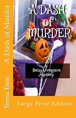 A Dash of Murder (Pecan Bayou Series) 1514644185 Book Cover